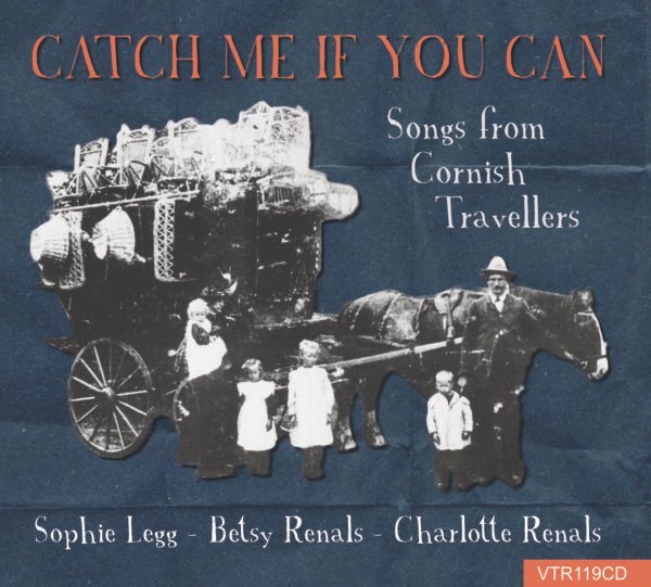 Catch Me if You Can: Songs from Cornish Travellers