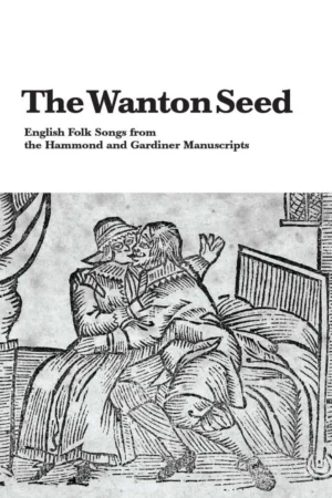 The Wanton Seed